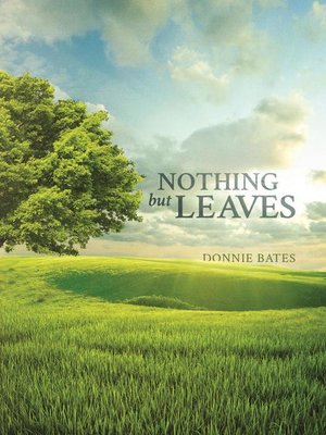 cover image of Nothing But Leaves
